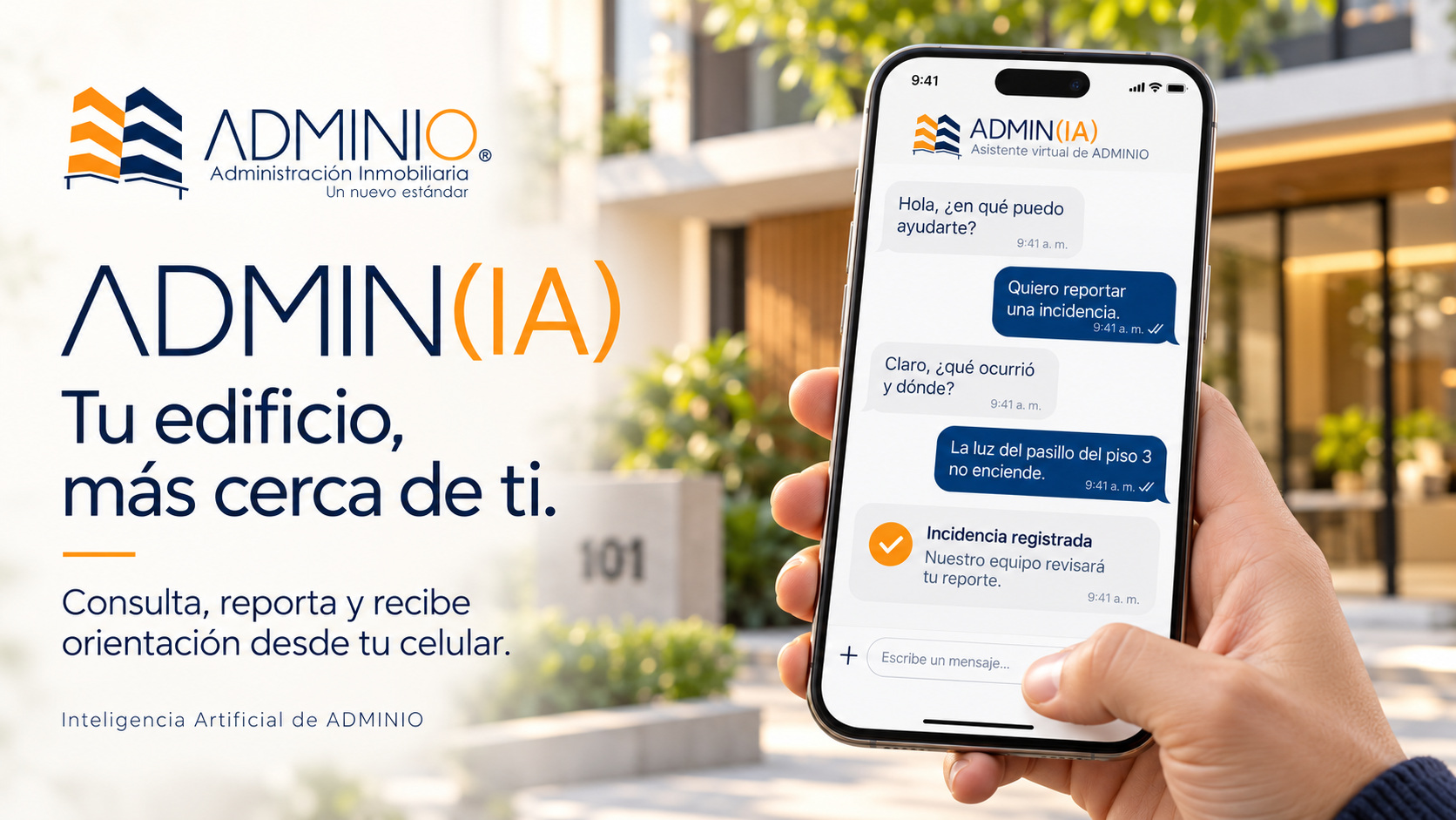 ADMIN(IA). Tu edificio, más cerca de ti. Consulta, reporta y recibe orientación desde tu celular.